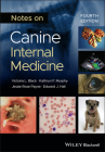 Notes on Canine Internal Medicine By Victoria L. Black, Kathryn F. Murphy, Jessie Rose Payne Cover Image
