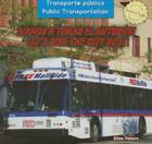 ¡Vamos a Tomar El Autobús! / Let's Ride the City Bus! By Elisa Peters, Eida de la Vega (Translator) Cover Image