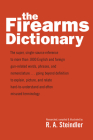 The Firearms Dictionary By R. A. Steindler Cover Image