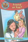 Friend or Foe?: Plays about Bullying By Catherine Gourlay Cover Image
