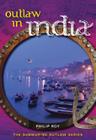 Outlaw in India (Submarine Outlaw #5) By Philip Roy Cover Image