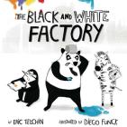 The Black and White Factory By Eric Telchin, Diego Funck (Illustrator) Cover Image