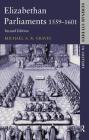 Elizabethan Parliaments 1559-1601 (Seminar Studies) By Michael a. R. Graves, Roger Lockyer Cover Image