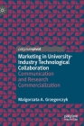Marketing in University-Industry Technological Collaboration: Communication and Research Commercialization Cover Image