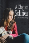 Chance for Solinea By Genene Stradling Cover Image