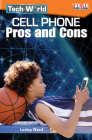 Tech World: Cell Phone Pros and Cons (TIME FOR KIDS®: Informational Text) By Lesley Ward Cover Image