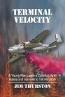 Terminal Velocity: A Young Man Leads a Colorful Life in Alaska and Survives to Tell His Story Cover Image
