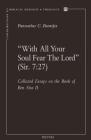 'With All Your Soul Fear the Lord' (Sir. 7: 27): Collected Essays on the Book of Ben Sira II By Pc Beentjes Cover Image