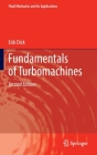Fundamentals of Turbomachines (Fluid Mechanics and Its Applications #130) By Erik Dick Cover Image