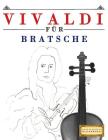 Vivaldi Für Bratsche: 10 Leichte Stücke Für Bratsche Anfänger Buch By Easy Classical Masterworks Cover Image