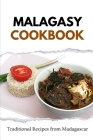 Malagasy Cookbook: Traditional Recipes from Madagascar Cover Image