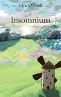 Insomnium By John O'Neill, Jayne Kennedy (Cover Design by) Cover Image