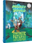 Walt Disney's Mickey and Donald Fantastic Futures: Classic Tales with a 22nd Century Twist By Francesco Artibani, Lorenzo Pastrovicchio (By (artist)), Claudio Sciarrone (By (artist)), David Gerstein (Editor) Cover Image