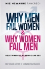 Why Men Fail Women & Why Women Fail Men: Relationships, Marriage and Sex By Miz Mzwakhe Tancredi Cover Image