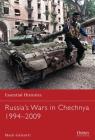 Russia’s Wars in Chechnya 1994–2009 (Essential Histories) By Mark Galeotti Cover Image