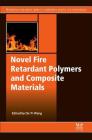 Novel Fire Retardant Polymers and Composite Materials Cover Image