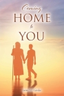 Coming Home to You By Jami M. Geske Cover Image