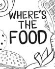 Where's the Food By Jm Books Cover Image