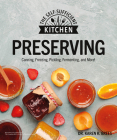 Preserving: Can it. Freeze it. Pickle it. Preserve it. (The Self-Sufficient Kitchen) By Karen K. Brees, Ph.D. Cover Image