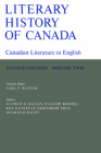 Literary History of Canada: Canadian Literature in English (Second Edition) Volume II By Carl F. Klinck (Editor), Alfred G. Bailey (Editor), Claude Bissell (Editor) Cover Image