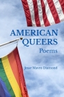American Queers By Jesse M. Diamond Cover Image