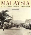 Malaysia: A Pictorial History 1400 - 2004 Cover Image