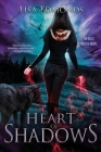 Heart of Shadows (Alice Worth #5) By Lisa Edmonds Cover Image