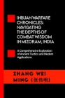 Inbuan Warfare Chronicles: Navigating the Depths of Combat Wisdom in Mizoram, India: A Comprehensive Exploration of Ancient Tactics and Modern Ap Cover Image