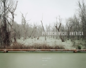 Richard Misrach: Petrochemical America Cover Image