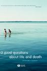 10 Good Questions about Life and Death By Christopher Belshaw Cover Image