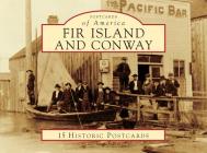 Fir Island and Conway (Postcards of America) By Patricia Hanstad Pleas, Janet K. Utgard, Andrea Millward Xaver Cover Image