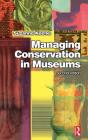 Managing Conservation in Museums By Suzanne Keene Cover Image