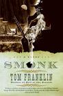 Smonk: A Novel By Tom Franklin Cover Image