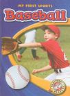 Baseball (My First Sports) By Ray McClellan Cover Image