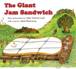 The Giant Jam Sandwich By John Vernon Lord, John Vernon Lord (Illustrator), Janet Burroway Cover Image