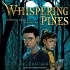 Whispering Pines By Heidi Lang, Kati Bartkowski, James Fouhey (Read by) Cover Image