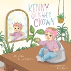 Kenny Gets Her Crown By Alyssa Humphrey, Pia Reyes (Illustrator) Cover Image