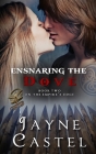 Ensnaring the Dove: A Briton-Roman Ancient Historical Romance By Jayne Castel, Tim Burton (Editor) Cover Image