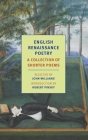 English Renaissance Poetry: A Collection of Shorter Poems from Skelton to Jonson By John Williams (Editor), Robert Pinsky (Introduction by) Cover Image