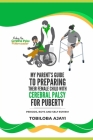 Riding The Cerebral palsy Rollercoaster: My Parents Guide To Prepare Their Female Child For Puberty Cover Image