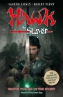 Hawk the Slayer: Watch For Me In The Night By Garth Ennis, Henry Flint (By (artist)) Cover Image