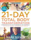 The Primal Blueprint 21-Day Total Body Transformation: A step-by-step practical guide to losing body fat and living primally By Mark Sisson Cover Image