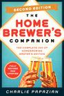 Homebrewer's Companion Second Edition: The Complete Joy of Homebrewing, Master's Edition By Charlie Papazian Cover Image