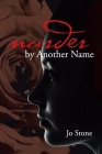 Murder by Another Name By Jo Stone Cover Image