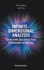 Infinite-Dimensional Analysis: Operators in Hilbert Space; Stochastic Calculus Via Representations, and Duality Theory By Palle Jorgensen, James Tian Cover Image