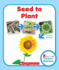 Seed to Plant (Rookie Read-About Science: Life Cycles) By Lisa M. Herrington Cover Image