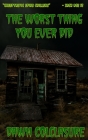 The Worst Thing You Ever Did Cover Image