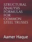Structural Analysis Formulas for Common Steel Trusses Cover Image