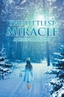 The Littlest Miracle: A Christmas Story By D. Argus Cover Image
