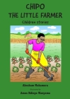 Chipo The Little Farmer: Children stories Cover Image